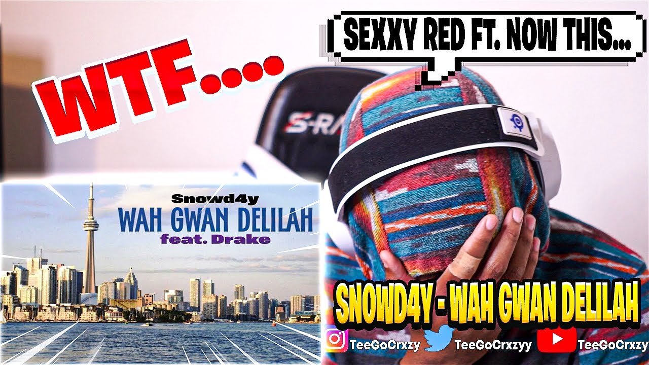 WHAT'S GOING ON NOW?!?! LOL! Snowd4y & Drake - Wah Gwan Delilah (REACTION)
