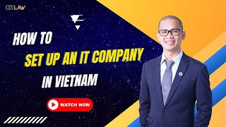 IT Company Registration in Vietnam | Step-by-Step Legal Guide | LTS LAW FIRM screenshot 4