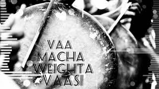 Va macha vaita vaci