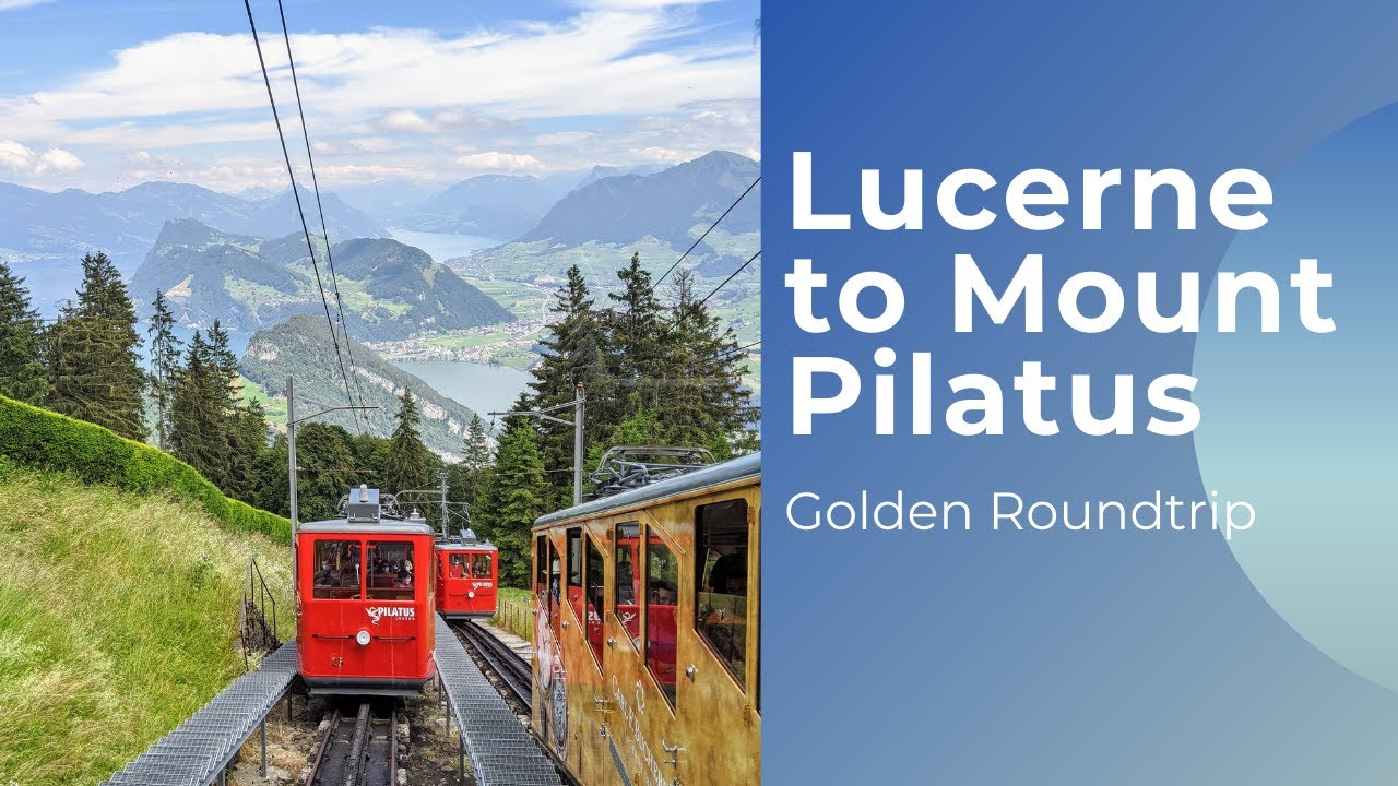 Lucerne To Mount Pilatus Golden Roundtrip Worlds Steepest Cogwheel 