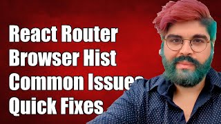 React Router Not Showing Browser History: Common Issues and Solutions