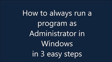 How to force a program to run with elevated privileges in Windows