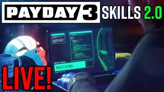 Payday 3 Update 17 LIVE! [Skills 2.0 First Time Reaction]