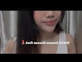 Soft mouth sound💄with lip balm | ASMR