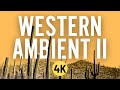Western ambient ii  american western mix  americana music