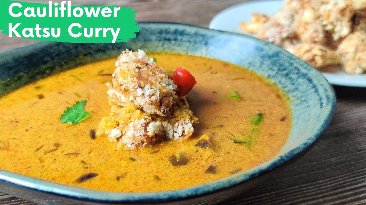 Cauliflower Katsu CurryHomemade curry powderJapanese curryEasy gravy