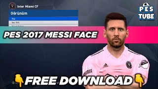 🎮Pes 2017 L.Messi Face Pack 2024 | ✅Free Download | 🔗Link In Description | ⚽Pes Tube