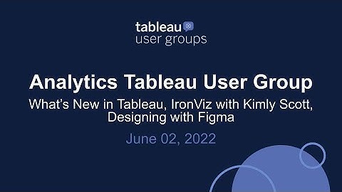 Analytics Tableau User Group - June 2, 2022