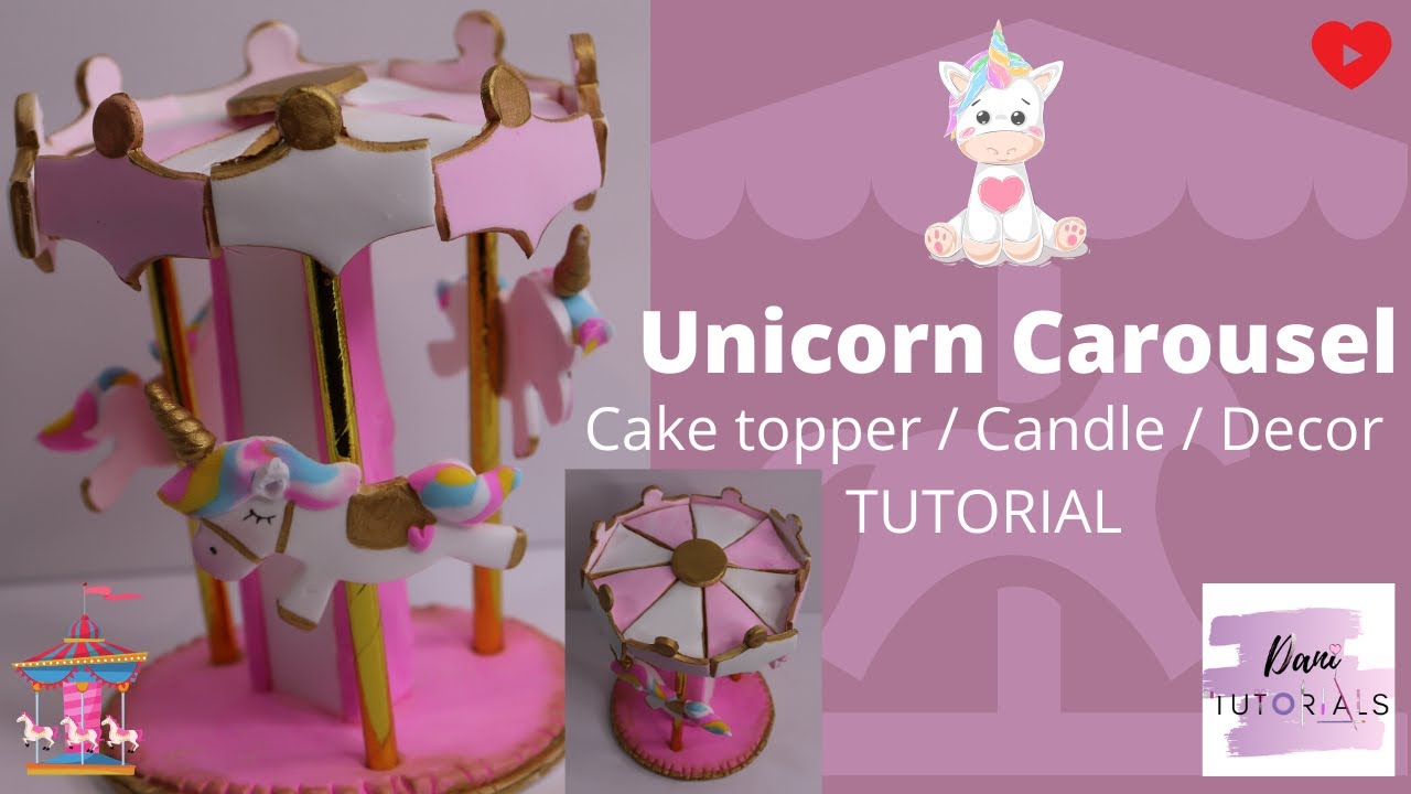 HOW TO MAKE A UNICORN CAROUSEL CAKE TOPPER TUTORIAL | CLAY | POLYMER ...