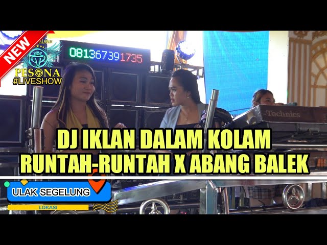 DJ IKAN DALAM KOLAM X RUNTAH-RUNTAH OT PESONA LIVE ULAK SEGELUNG - FDJ ECHY QQ FT DJ YANTO KURE class=