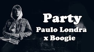 Paulo Londra - Party Ft. A Boogie Wit da Hoodie (Lyrics\/Letra) (Lyrics \& Sub Español)