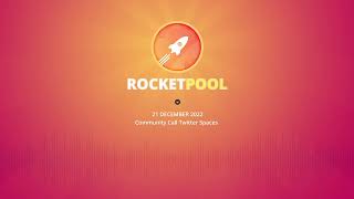 Rocket Pool Community Call | 21 December 2022