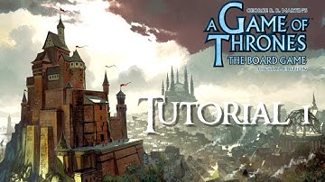 GAME OF THRONES The Board Game TUTORIAL 1