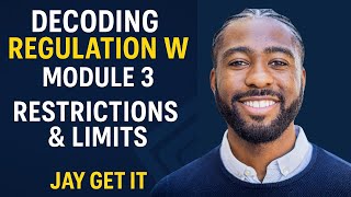 Famous Decoding Regulation W – Module 3: Restrictions & Limits Explained | Jay Get It Profile