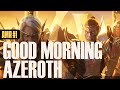 Good Morning Azeroth! | Azeroth Morning Radio | Episode 1