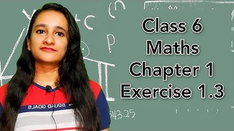 class 6 math chapter 1 exercise 1.3 knowing our numbers | class 6 chapter 1 exercise 1.3
