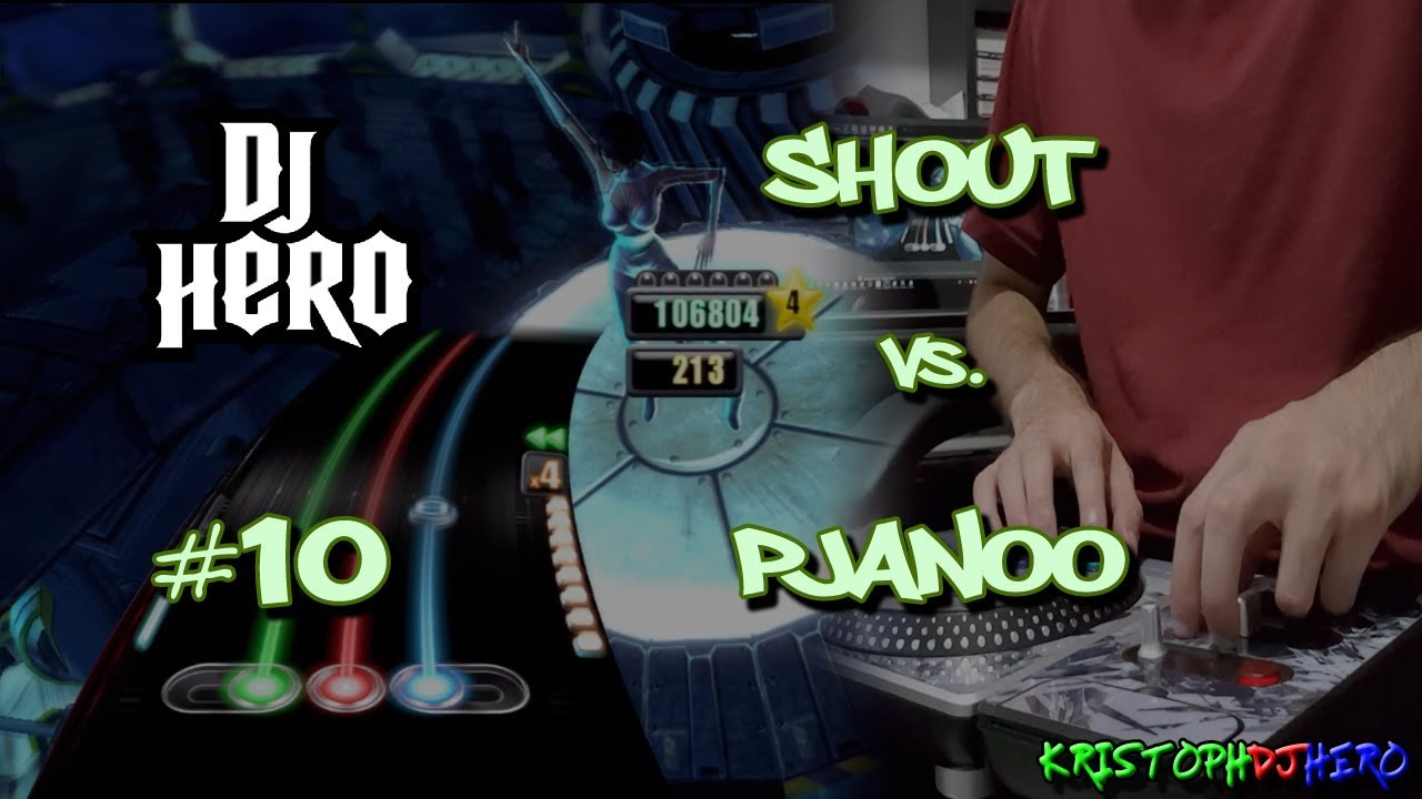 DJ Hero - Shout vs. Pjanoo 100% FC (Expert)