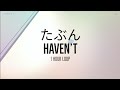 [1 HOUR] YOASOBI - Haven&#39;t / たぶん English Ver.