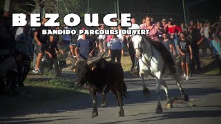 BEZOUCE Bandido Parcours Ouvert 5&amp;6-08-2023 🌞