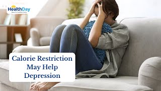 Calorie Restriction May Lead to Small Improvements in Depression, Study Finds