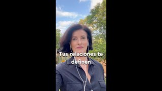 Tus relaciones te definen