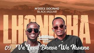 09 - M'Doce Docinho - Va Lava Bhava Wa Nwana (Áudio oficial)
