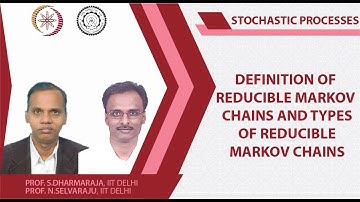 Definition of Reducible Markov Chains and Types of Reducible Markov Chains