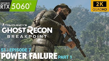 Ghost Recon Breakpoint S1 Episode 7 "Power Failure" Part 1 | Climbing Mount Sugarloaf