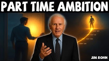 The Magic of Part Time Ambition - Jim Rohn Inspiration