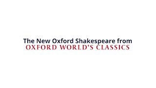 The New Oxford Shakespeare from Oxford World's Classics - YouTube