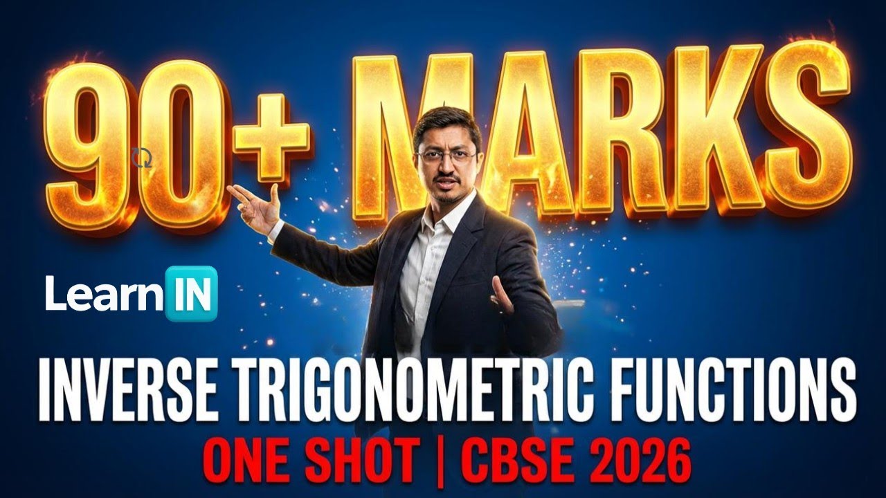 Inverse Trigonometric Functions Class 12 🔥 | Complete Revision | PYQs & Board Strategy