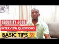 Security guard  jobs  how to pass the interview questions and answers  more information