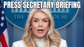 Press Secretary Karoline Leavitt’s Full Briefing