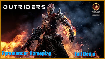 Outriders Demo - Pyromancer Gameplay [Full Demo | No Cutscenes/Dialogue] [No Commentary]