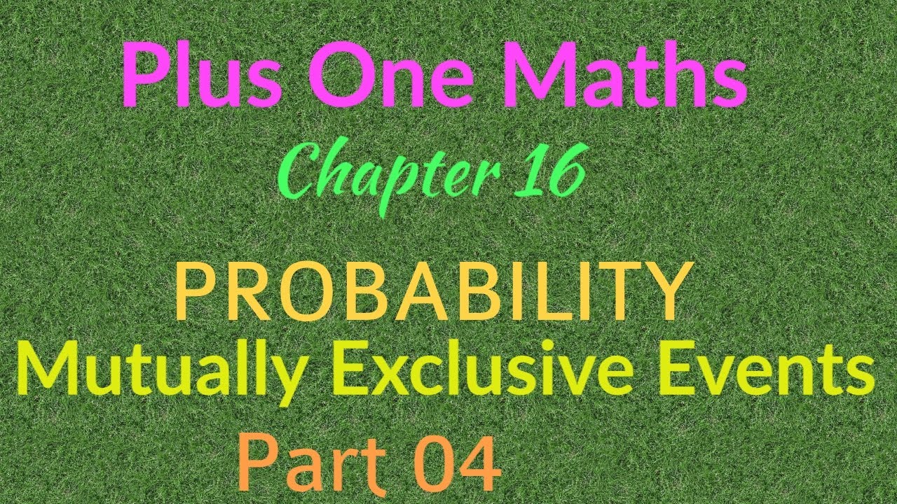 Class XI Maths | Chapter 16 Probability | Part 04 - YouTube