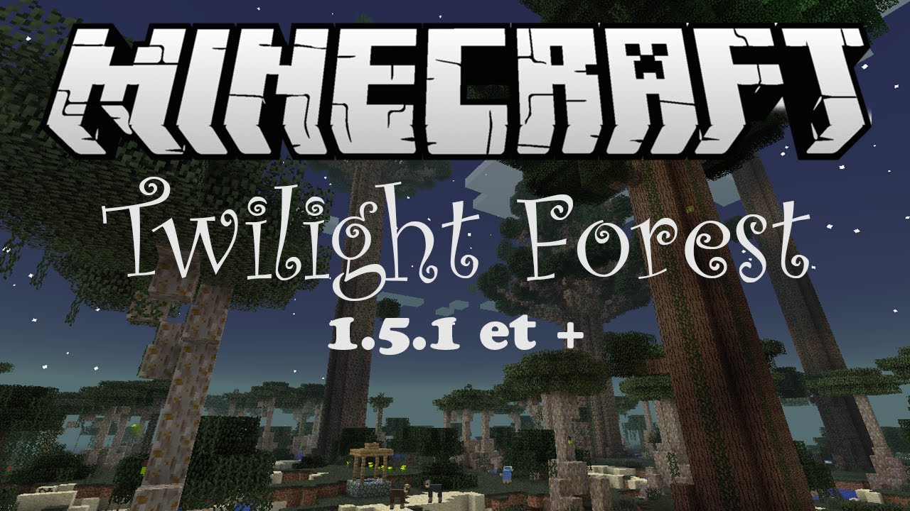 The Twilight Forest 1.5.1 - Installation PC/Mac - Tutorial Minecraft FR