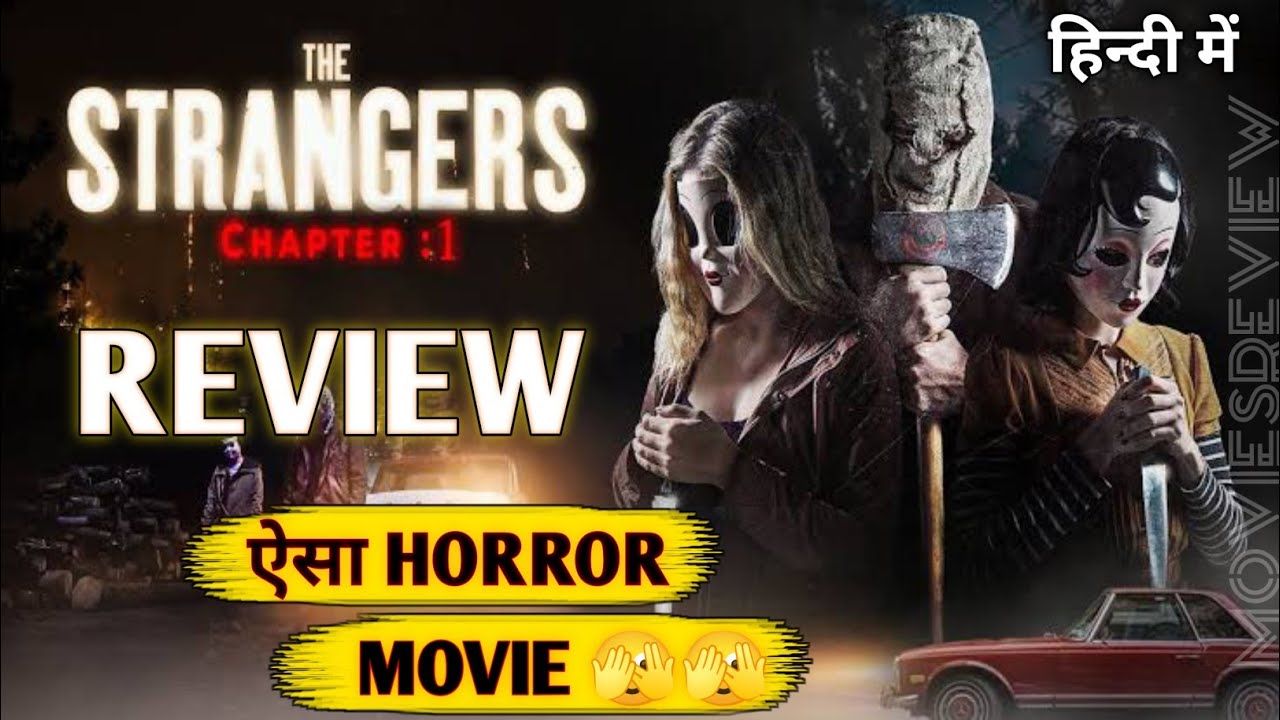 The Strangers Chapter 1 2024 Movie Hindi Review | Sujit Tudu | - YouTube