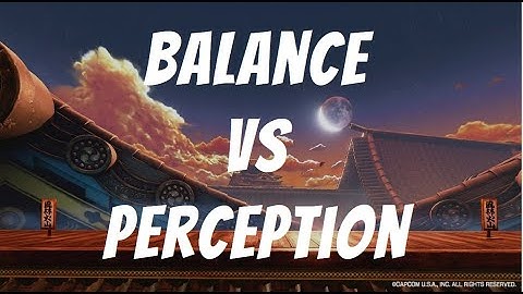 Balance vs Balance Perception in Fighting games