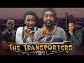 THE TRANSPORTERs YawaSkits Episode 185 THE TRANSPORTERs YawaSkits Episode 185