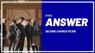 ATEEZ - Answer (Second Chorus Filter / Hidden Vocals)