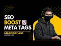 How To Do SEO With Meta Tags| Rank Your Website Faster | For Beginners (Class 17)