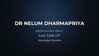 Dr. Nelum Dharmapriya - &#39;Low Carb GP - Narangba Doctors&#39;