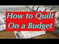 How to Quilt on a Budget: Buying Quilt Fabric