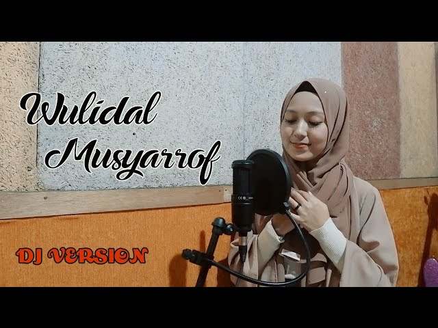 Dewi Hajar - Wulidal Musyarof (DJ VERSION) class=