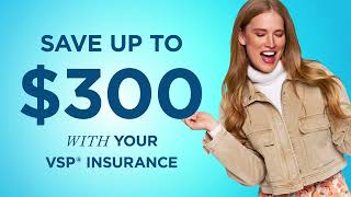 Connect your VSP insurance and save up to $300 on contacts