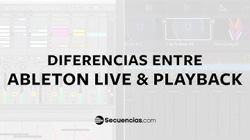 Diferencias entre Ableton Live y Playback