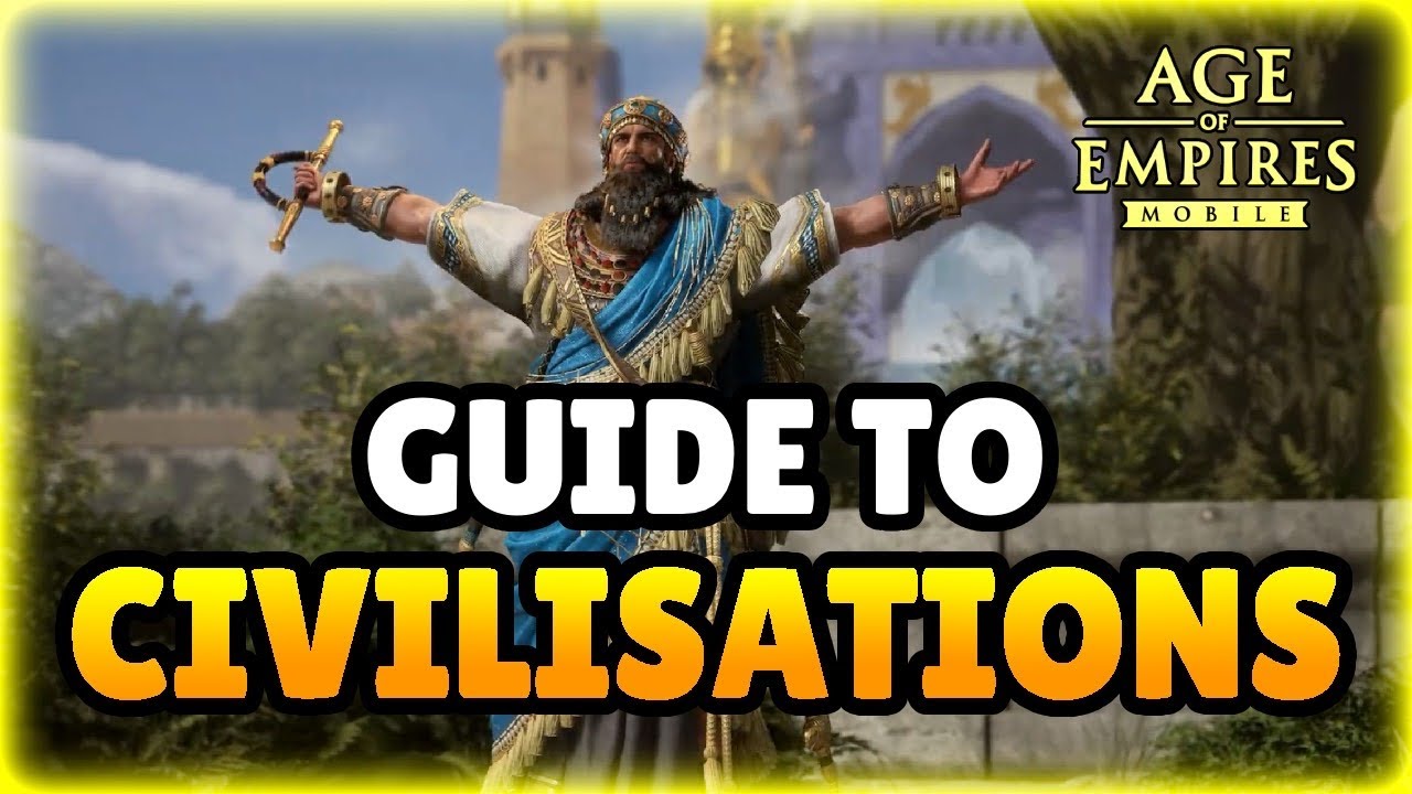 Age of Empires Mobile: Civilisation Guide!