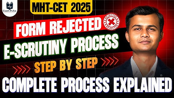 🚫E-Scrutiny Rejected? Why It Happened & What To Do Next | MHT-CET 2025 Counselling Guide #mhtcet2025