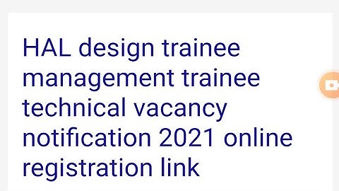 HAL design trainee management trainee technical vacancy notification 2021 online registration link
