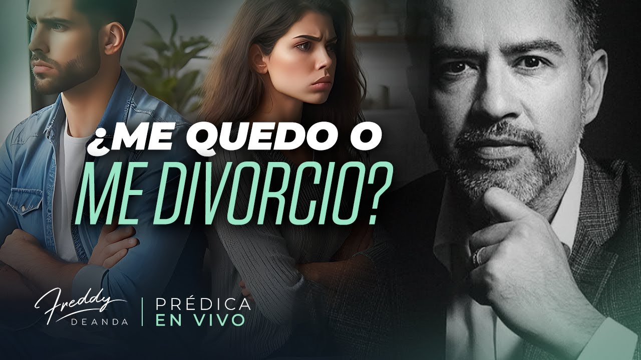 🤔 ¿Me quedo o me divorcio? |  Freddy DeAnda
